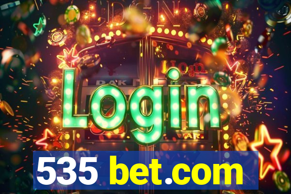 535 bet.com